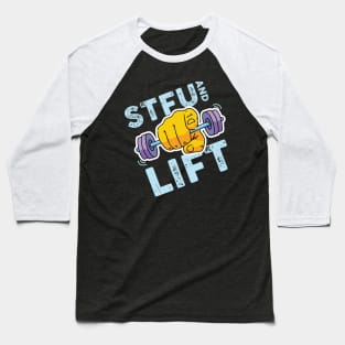 Funny STFU and Lift Weightlifting Gym design Baseball T-Shirt
